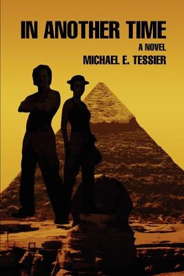 In Another Time by Tessier, Michael E.