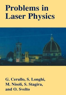 Problems in Laser Physics by Cerullo, Giulio