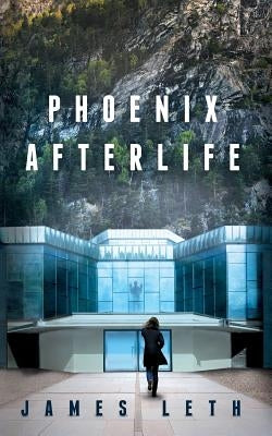 Phoenix Afterlife by Leth, James