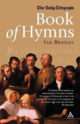 The Daily Telegraph Book of Hymns by Bradley, Ian