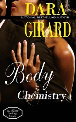 Body Chemistry by Girard, Dara