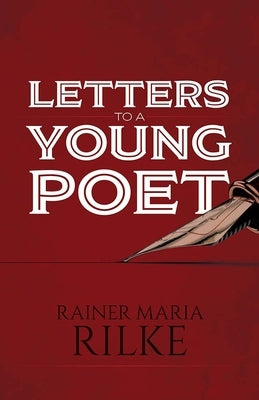 Letters to a Young Poet by Rilke, Rainer Maria