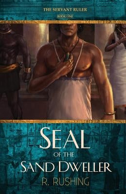 Seal of the Sand Dweller by Tolsma, Liz