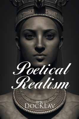 Poetical Realism by Docklav