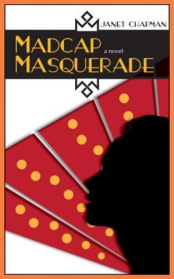 Madcap Masquerade by Chapman, Janet