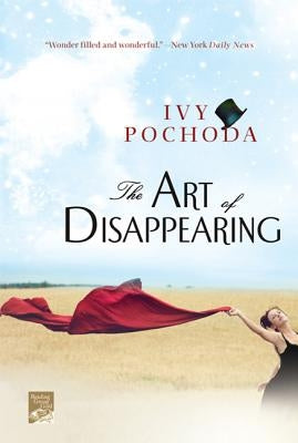 The Art of Disappearing by Pochoda, Ivy