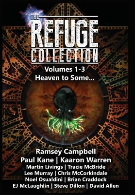 The Refuge Collection Book 1: Heaven to Some... by Campbell, Ramsey