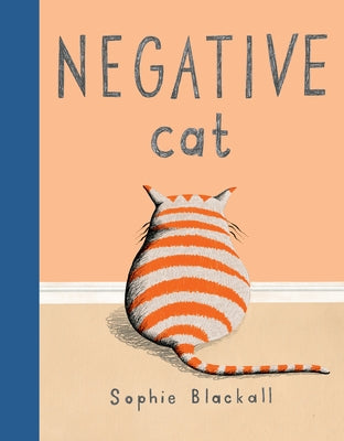 Negative Cat by Blackall, Sophie