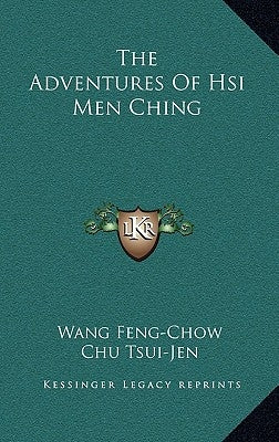 The Adventures of Hsi Men Ching by Feng-Chow, Wang