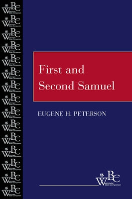 First and Second Samuel by Peterson, Eugene H.