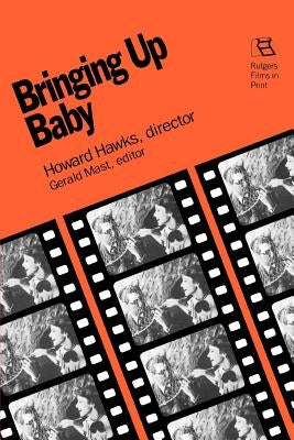 Bringing Up Baby by Mast, Gerald
