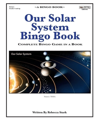 Our Solar System Bingo Book: Complete Bingo Game In A Book by Stark, Rebecca