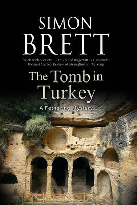 The Tomb in Turkey by Brett, Simon