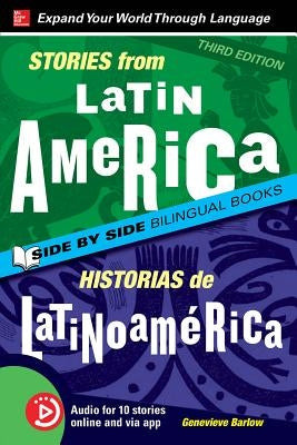 Stories from Latin America / Historias de Latinoamérica, Premium Third Edition by Barlow, Genevieve