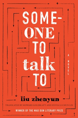 Someone to Talk to by Liu, Zhenyun