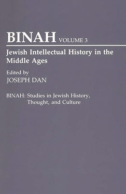 Jewish Intellectual History in the Middle Ages by Dan, Joseph