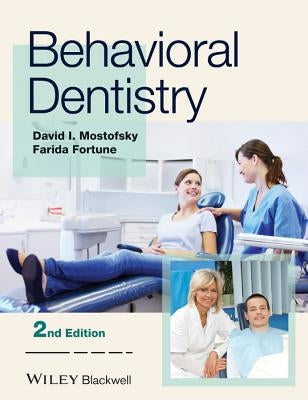 Behavioral Dentistry 2e by Mostofsky, David I.