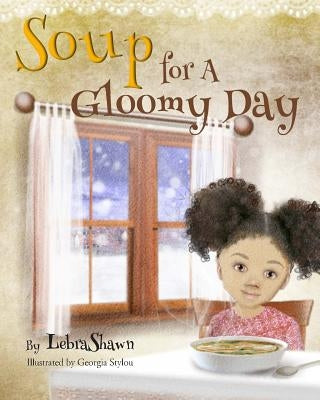 Soup for a Gloomy Day by Stylou, Georgia