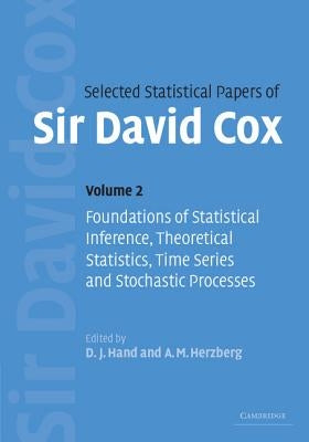 Selected Statistical Papers of Sir David Cox by Cox, David