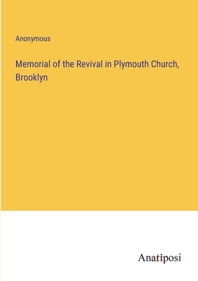Memorial of the Revival in Plymouth Church, Brooklyn by Anonymous