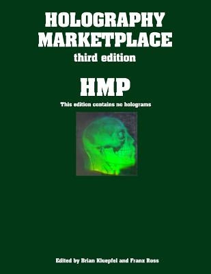 Holography MarketPlace 3rd Edition by Ross, Franz