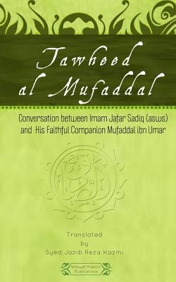 Tawheed al Mufaddal by Umar, Mufaddal Ibn