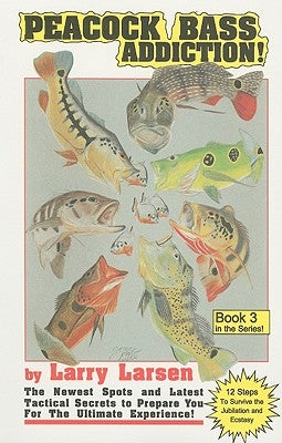 Peacock Bass Addition Book 3 by Larsen, Larry