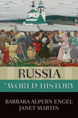Russia in World History by Engel, Barbara Alpern