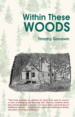 Within These Woods by Goodwin, Timothy