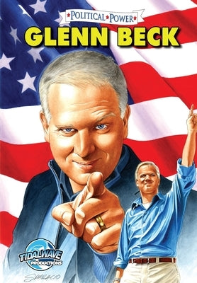 Political Power: Glenn Beck by Bozic, Aleksandar