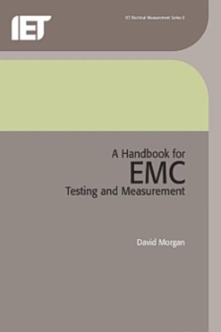 A Handbook for EMC Testing and Measurement by Morgan, David