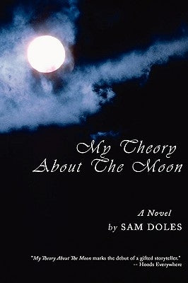 My Theory about the Moon by Doles, Sam