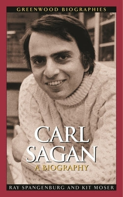 Carl Sagan: A Biography by Spangenburg, Ray