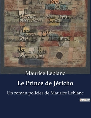 Le Prince de Jéricho: Un roman policier de Maurice Leblanc by LeBlanc, Maurice