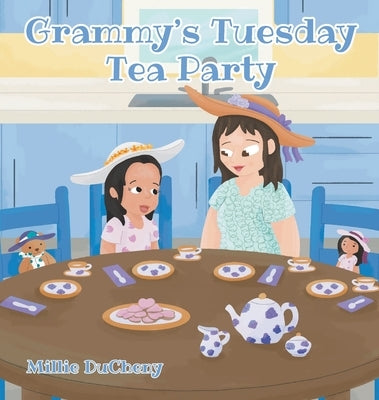 Grammy's Tuesday Tea Party by Ducheny, Millie