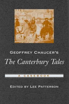 Geoffrey Chaucer's the Canterbury Tales by Patterson, Lee