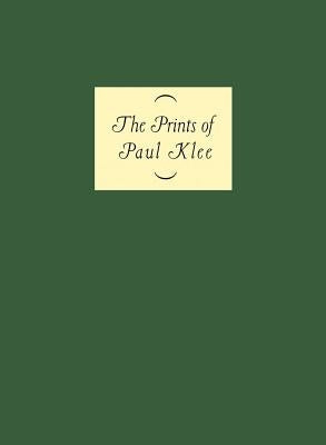 The Prints of Paul Klee by Klee, Paul