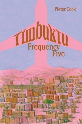 Timbuktu Frequency Five by Cook, Pieter