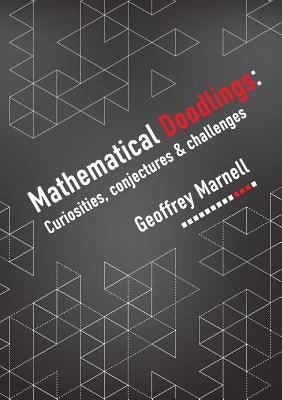 Mathematical Doodlings by Marnell, Geoffrey