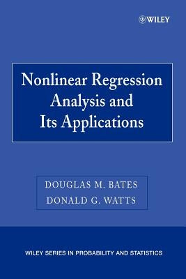 Nonlinear Regression Analysis and Its Applications by Bates, Douglas M.