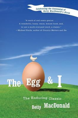 The Egg and I by MacDonald, Betty