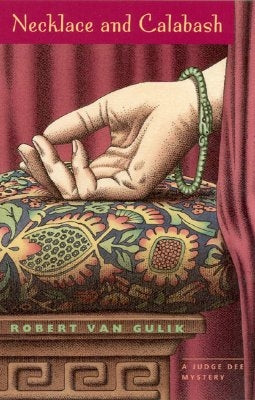 Necklace and Calabash: A Chinese Detective Story by Van Gulik, Robert