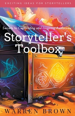 Storyteller's Toolbox by Brown, Warren