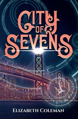 City of Sevens by Coleman, Elizabeth