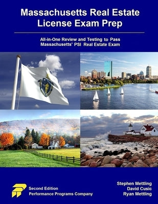 Massachusetts Real Estate License Exam Prep: All-in-One Testing and Testing to Pass Massachusetts' PSI Real Estate Exam by Cusic, David
