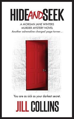 Hide and Seek: The Morgan Jane Winters Murder Mystery Series - Book 2 by Collins, Jill