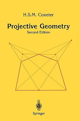 Projective Geometry by Coxeter, H. S. M.