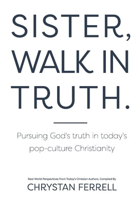 Sister Walk In Truth by Putnam, Whitney