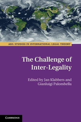 The Challenge of Inter-Legality by Klabbers, Jan