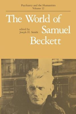 The World of Samuel Beckett by Smith, Joseph H.